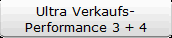 Ultra Verkaufs-
Performance 3 + 4